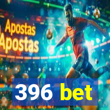 396 bet